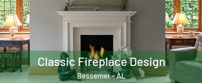 Classic Fireplace Design Bessemer - AL