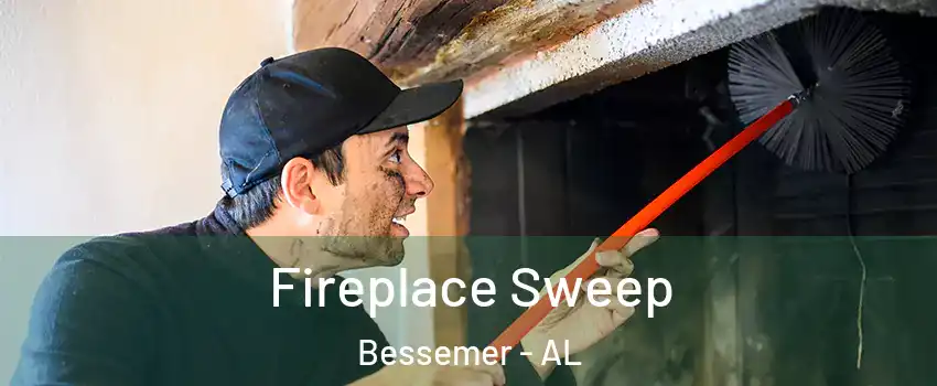  Fireplace Sweep Bessemer - AL