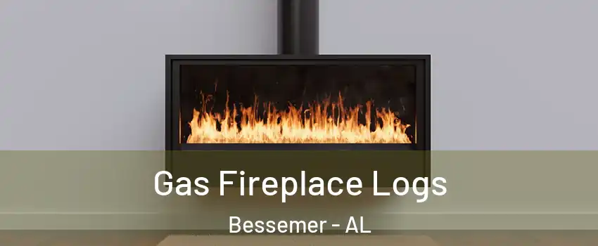  Gas Fireplace Logs Bessemer - AL