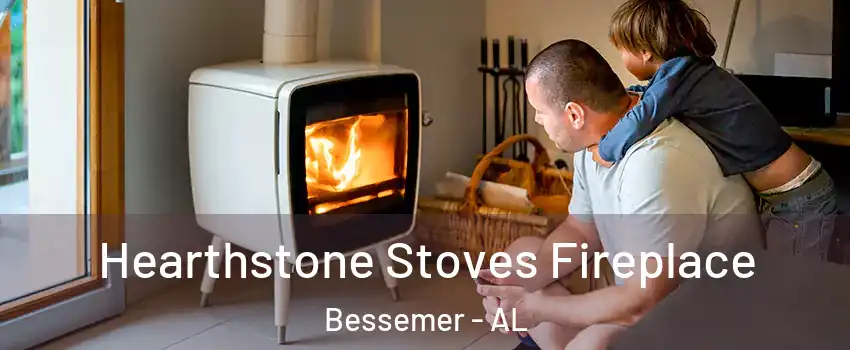  Hearthstone Stoves Fireplace Bessemer - AL