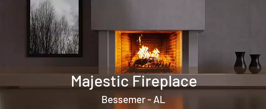  Majestic Fireplace Bessemer - AL