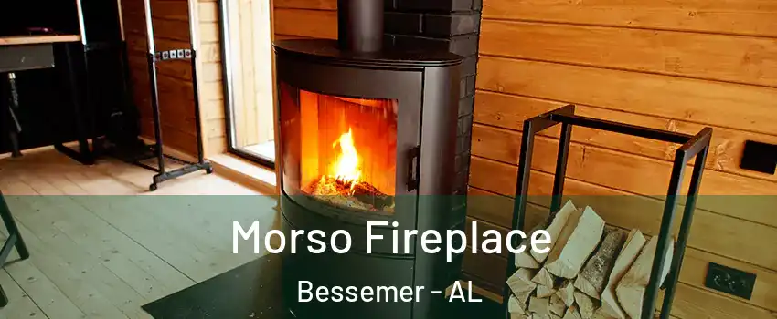  Morso Fireplace Bessemer - AL