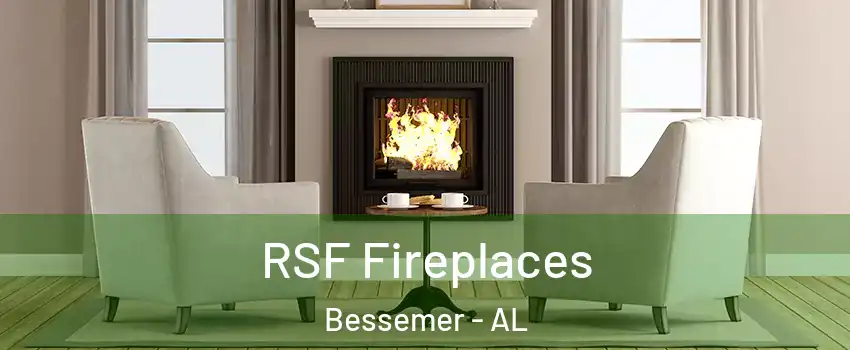  RSF Fireplaces Bessemer - AL
